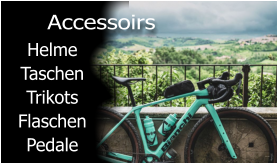Helme Taschen Trikots Flaschen Pedale  Accessoirs